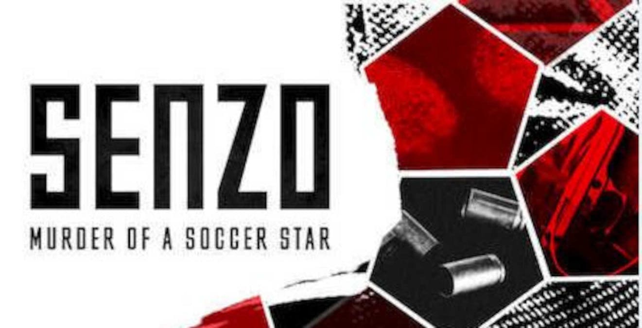Premiär för Senzo: Mordet på en fotbollsstjärna på Netflix